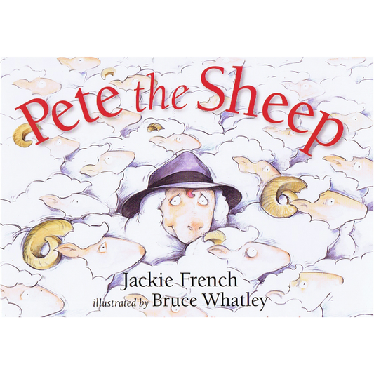 Pete the Sheep - Jackie French & Bruce Whatley