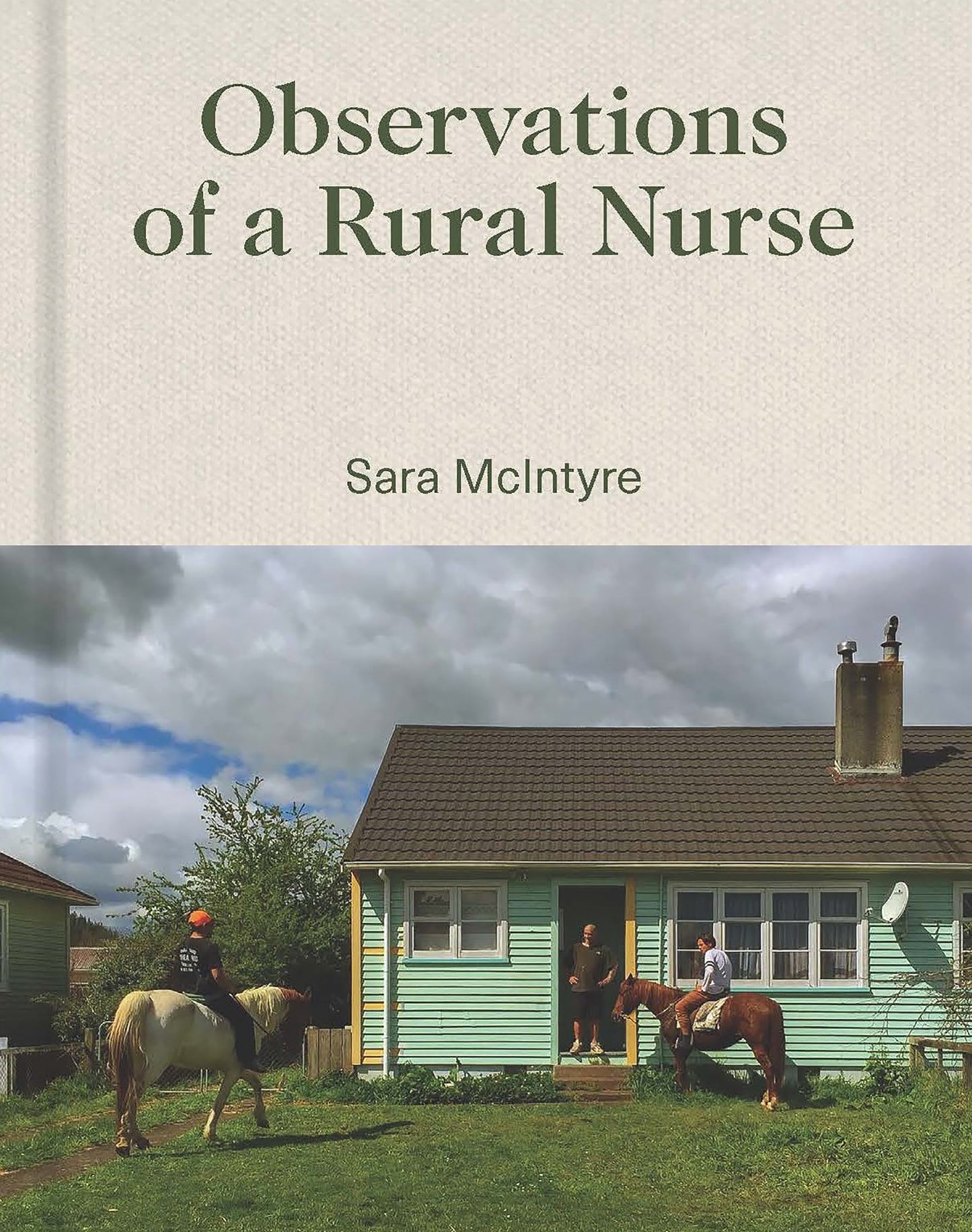 Sara McIntyre - Observations of a Rural Nurse